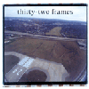 Thirty-Two Frames - Self Titled