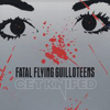 Fatal Flying Guilloteens - Get Knifed