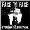 Face To Face - Everything Is Everything