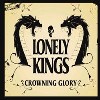 Lonely Kings - Crowning Glory