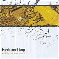 Lock And Key - Pull Up The Floorboards