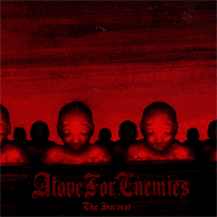 A Love for Enemies - The Harvest