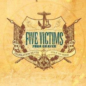 Five victims four graves - Desperation never felt so good