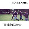 Drain Babies - The Blind Charge