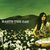 Haste The Day - When Everything Fails
