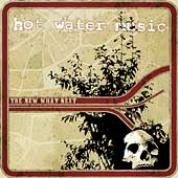 Hot Water Music - The Next What's Next