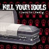 Kill Your Idols - Funeral For A Feeling