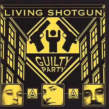 Guilty party - Living Shotgun