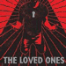 The Loved Ones - The Loved Ones