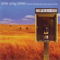 One Way Letter - Where Everybody Knows Your Name
