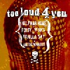 Halfway home - Too Loud For You