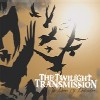 The Twilight Transmission - Dance Of Destruction