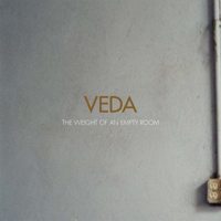 Veda - The Weight Of An Empty Room