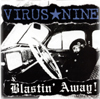Virus Nine - Blastin' Away