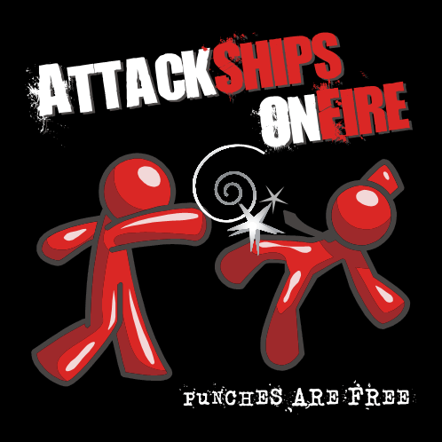 Attack Ships On Fire “Punches are Free”