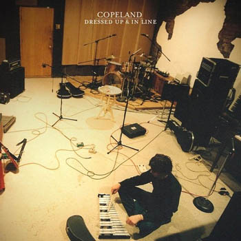 Copeland - Dressed Up and In Line