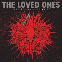 The Loved Ones - Keep Your Heart