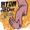 Atom And His Package - Attention, Blah, Blah, Blah!