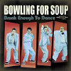 Bowling For Soup - Drunk Enough to Dance