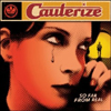Cauterize - So Far From Real