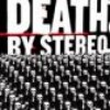 Death By Stereo - Into the Valley of Death