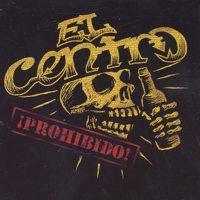 El Centro - Prohibido