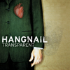 Hangnail - Transparent