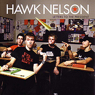 Hawk Nelson - Letters To The President