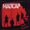 Madcap - Under Suspicion