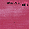 Osker - Idle Will Kill