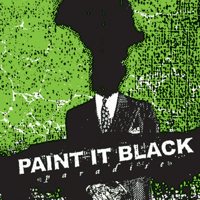 Paint It Black - Paradise
