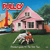 Pulley - Together Again For The First Time