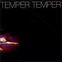 Temper Temper - Temper Temper