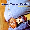 Ten Foot Pole - Bad Mother Trucker