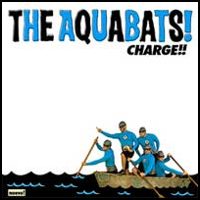 The Aquabats - Charge!!