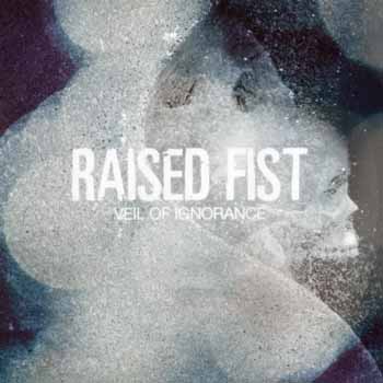 Raised Fist - Veil of Ignorance