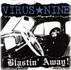 Virus Nine - Blastin' Away